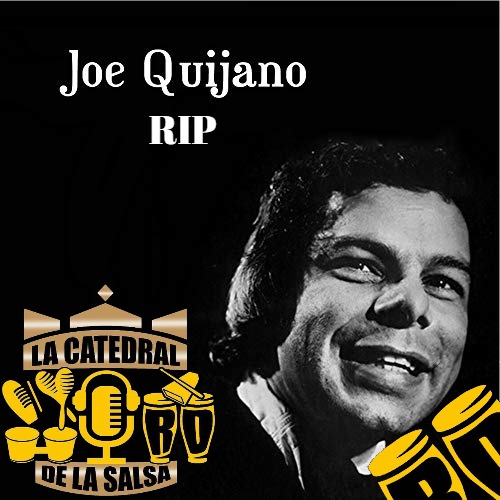 Fallece Maestro Joe Quijano, "El Rey de la pachanga"