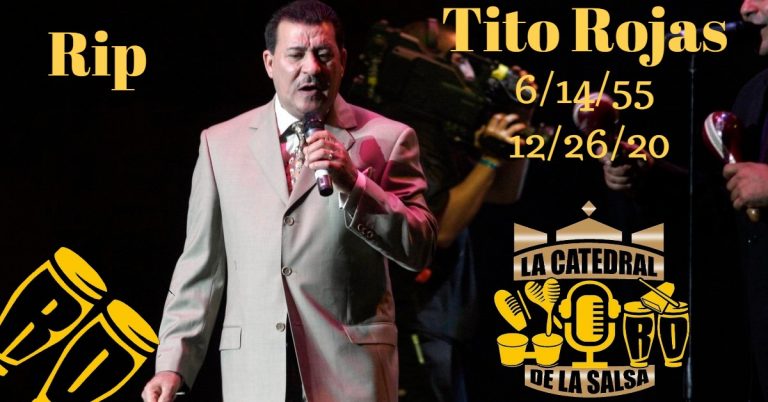 Muere Tito Rojas "El Gallo" De La Salsa…