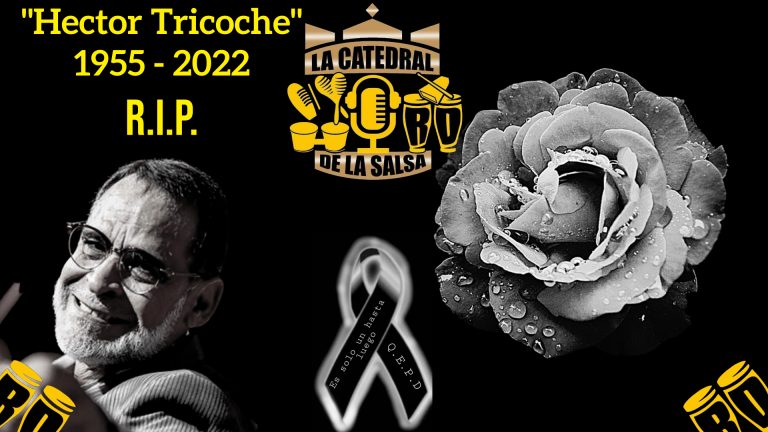 Héctor Tricoche Será Homenajeado En La Sexta Edición Del “Aniversario De La Salsa”
